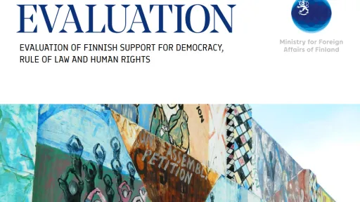 results of the evaluation for the Finnish Ministry for Foreign Affairs (MFA) on their support for democracy, rule of law, and human rights.